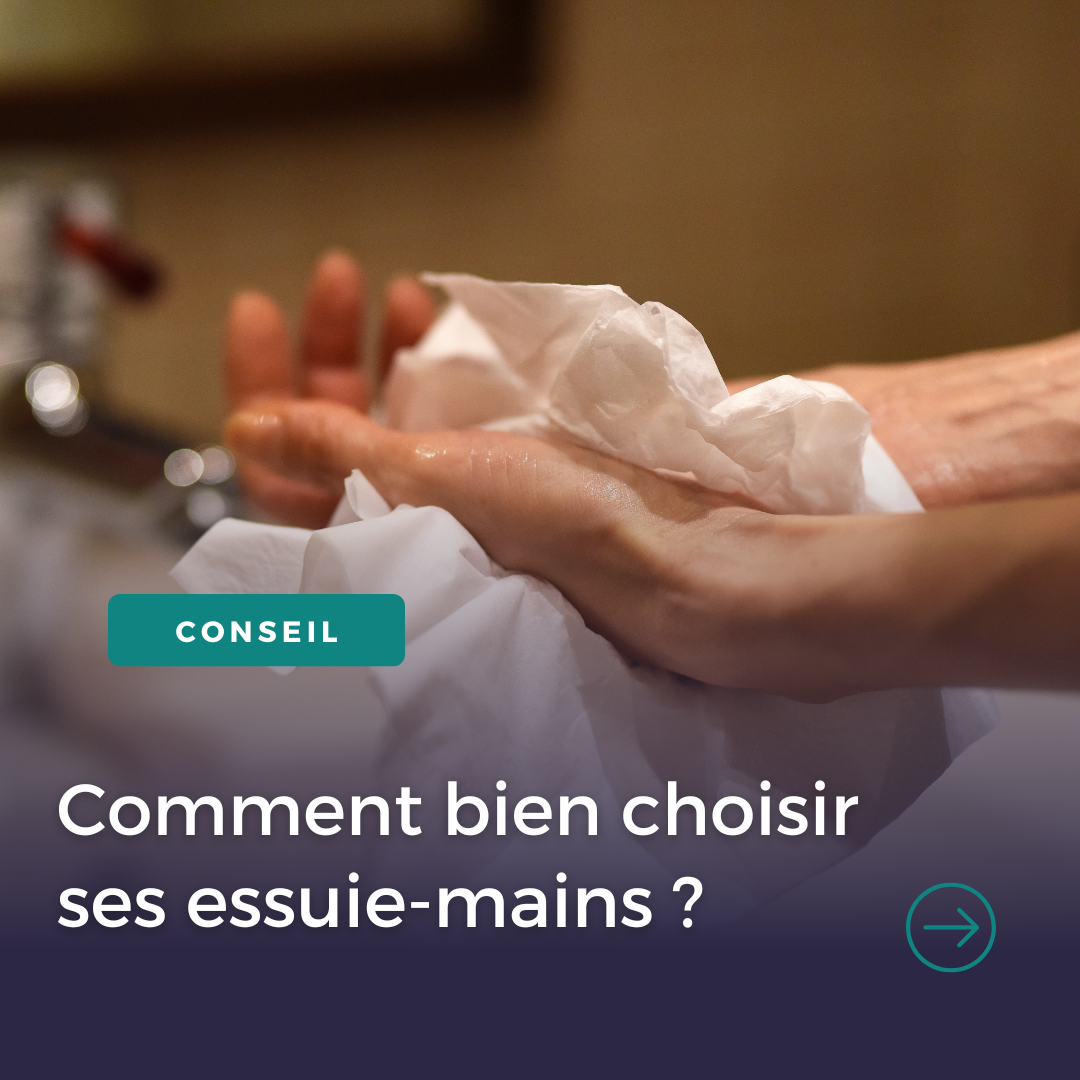 Découvrez comment bien choisir ses essuie-mains